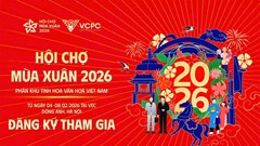 Hướng dẫn đăng ký nhu cầu tham gia Hội chợ Mùa Xuân năm 2026 - Phân khu  tinh hoa văn hóa Việt Nam