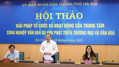 Hà Nội đẩy mạnh phát triển Công nghiệp Văn hóa: tái sử dụng không gian cũ và xây dựng Trung tâm sáng tạo