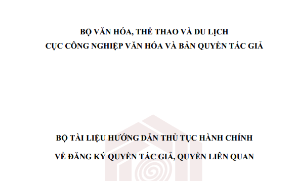 Bộ tài liệu hướng dẫn thủ tục hành chính về đăng ký quyền tác giả, quyền liên quan.